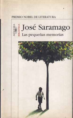 Las Pequeñas Memorias Jose Saramago Alfaguara