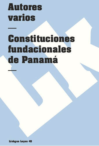 Constitución De La Primera República De Panamá De 1841, De Es, Vários. Editorial Linkgua Red Ediciones En Español
