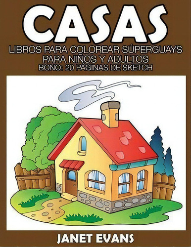 Casas, De Janet Evans. Editorial Speedy Publishing Llc, Tapa Blanda En Español