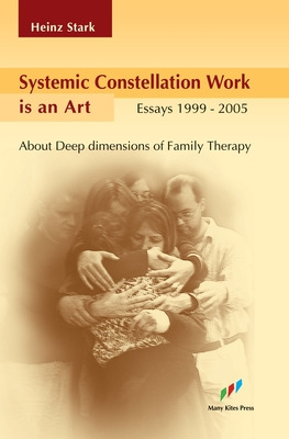 Libro Systemic Constellation Work Is An Art: About Deep D...
