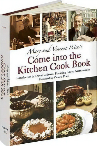 Mary And Vincent Price's Come Into The Kitchen Cook Book, De Mary Price. Editorial Dover Publications Inc., Tapa Dura En Inglés