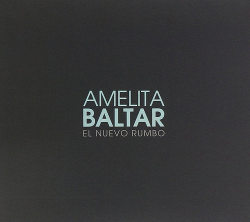 Amelita Baltar El Nuevo Rumbo Cd Nuevo Cerrado Orig.en Stock