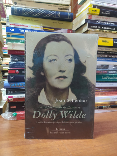 La Importancia De Llamarse Dolly Wilde - Joan Schenkar