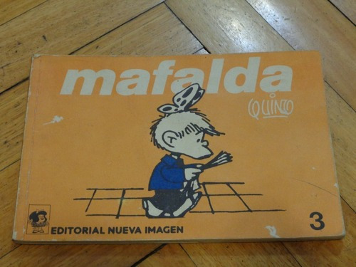 Mafalda 3. Editorial Nueva Imagen. México&-.