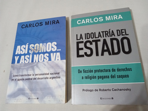 Carlos Mira X2 La Idolatria Del Estado Asì Somos Y Asì Nos V