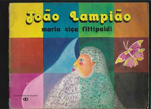 Livro - João Lampião - Maria Ciça Fittipaldi