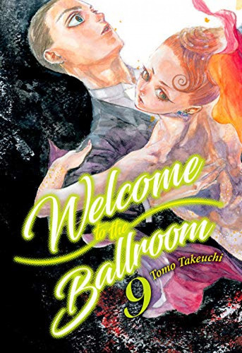Welcome To The Ballroom 9 - Takeuchi Tomo