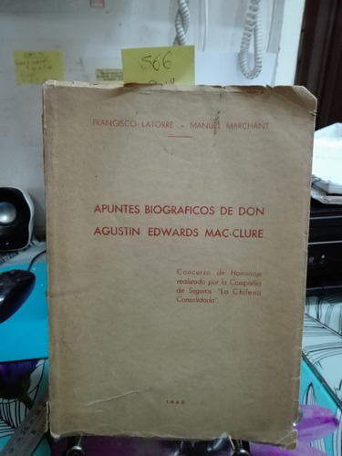 Apuntes Biograficos De Don Agustin Edwards // Latorre