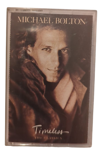 Cassette Michael Bolton Timeless Classics Imp. Supercultura