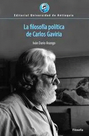 Libro La Filosofia Politica De Carlos Gaviria