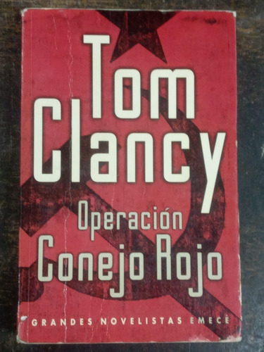 Operacion Conejo Rojo * Tom Clancy * Sudamericana *