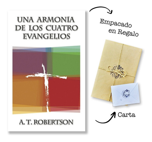 Una Armonia De Los Cuatro Evangelios - A. T. Robertson