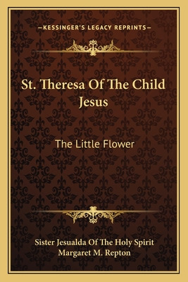 Libro St. Theresa Of The Child Jesus: The Little Flower -...