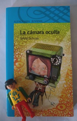 Libro La Cámara Oculta - Silvia Schujer - Alfaguara