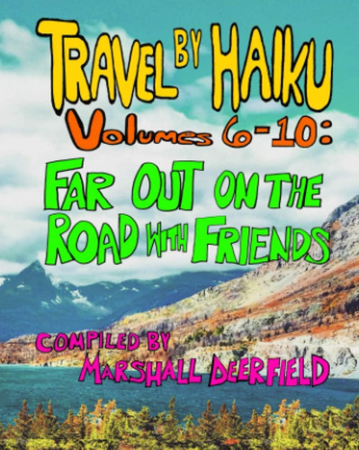 Libro:  Travel By Haiku: Far Out On The Road With Friends