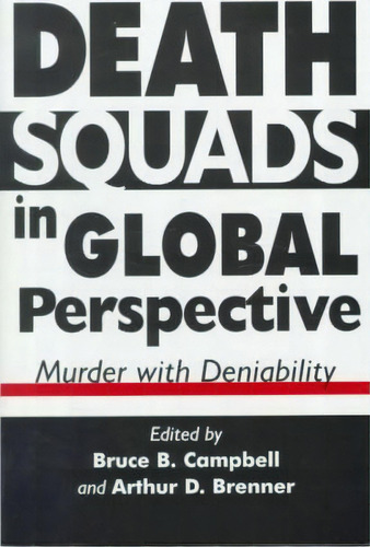 Death Squads In Global Perspective, De B. Campbell. Editorial Palgrave Usa, Tapa Dura En Inglés