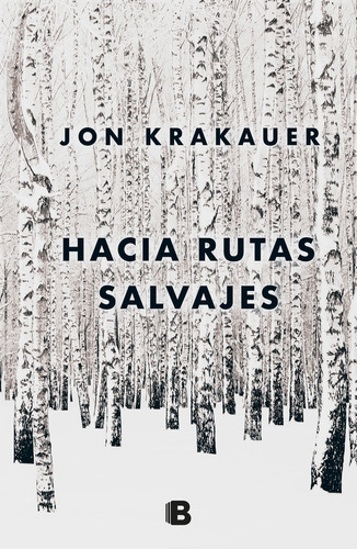 Hacia Rutas Salvajes - Jon Krakauer