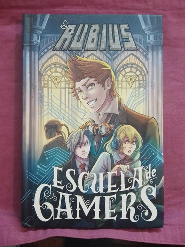 Escuela De Gamers - El Rubius / Temas De Hoy 1era Ed.