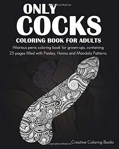 Book : Only Cocks Coloring Book For Adults Hilarious Penis.