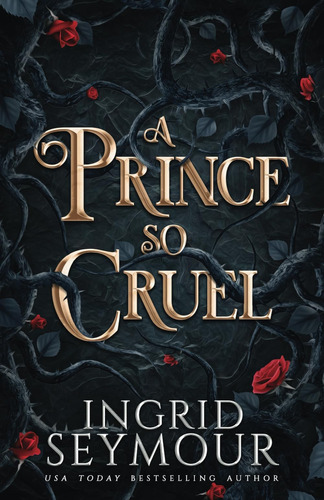 Libro:  A Prince So Cruel (healer Of Kingdoms)