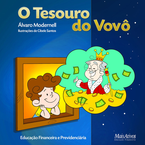 O tesouro do vovô, de Modernell, Álvaro. Editorial Mais Ativos Serviços de Educação Ltda, capa mole em português, 2010