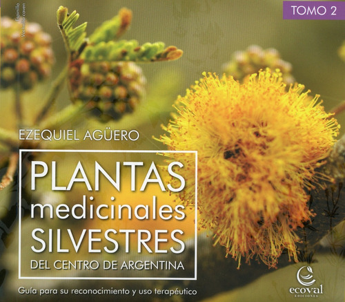 Plantas Medicinales Silvestres Centro Arg. /agüero / Ecoval