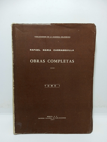 Rafael María Carrasquilla - Obras Completas - Tomo 1 