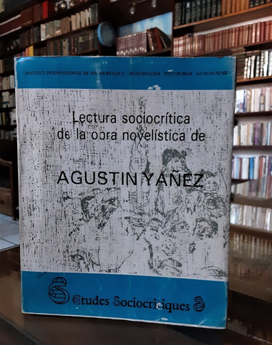 Lectura Socio Crítica De Obra Novelística De Agustín Yañez