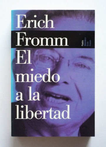 El Miedo A La Libertad - Erich Fromm