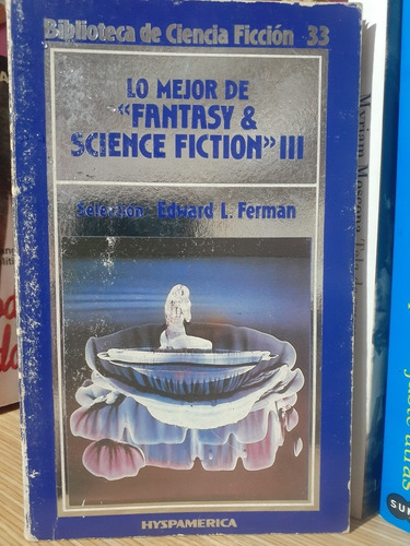 Lo Mejor Fantasy & Science Fiction 3. Edward Ferman. Hyspame