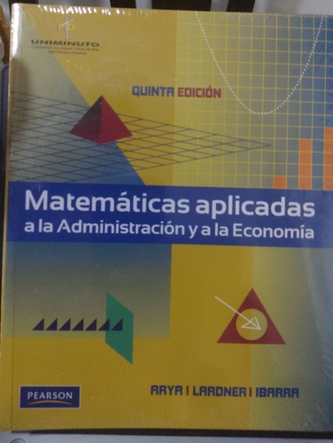 Matemáticas Aplicadas A La Administración Y La Economía