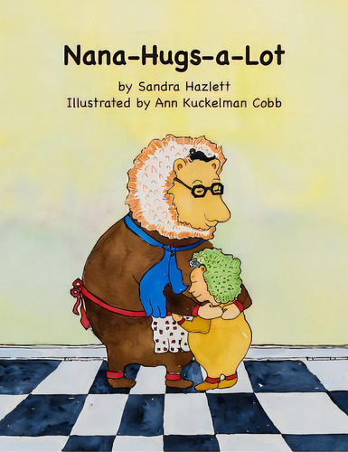 Nana-hugs-a-lot, De Cobb, Ann Kuckelman. Editorial Lightning Source Inc, Tapa Blanda En Inglés