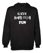 Comprar Buzo Canguro Gays Have More Fun