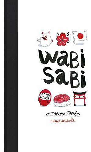 Wabi Sabi : Un Mes En Japón