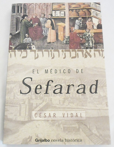 El Medico De Sefarad - Cesar Vidal Libro