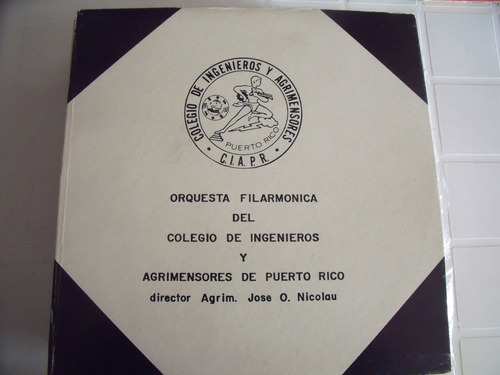 Lp Orquesta Filarmonica Col.  Ings. Agrimensores Puerto Rico