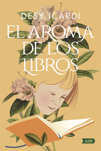 El aroma de los libros, de Icardi, Desy. Editorial Alianza de Novela, tapa dura en español, 2021