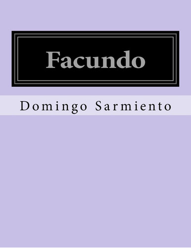 Libro: Facundo (spanish Edition)