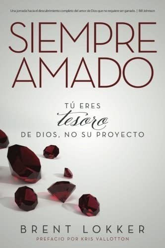 Libro Siempre Amado Tú Eres Tesoro De Dios, No Su Proyecto