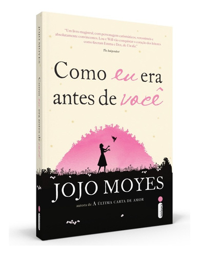 Como Eu Era Antes de Você: (Trilogia Como eu Era Antes de Você - Livro um, de Moyes, Jojo. Como eu era antes de voce (1), vol. 1. Editorial Editora Intrínseca Ltda., tapa mole en português, 2013