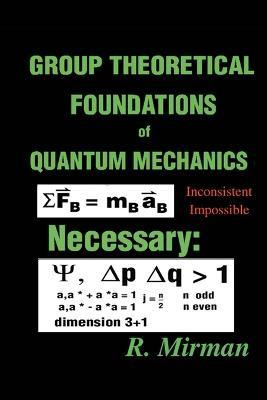 Libro Group Theoretical Foundations Of Quantum Mechanics ...