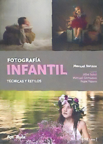 Fotografãâ¡a Infantil, De Santos Alguacil, Manuel. Editorial Jdej Editores, Tapa Blanda En Español