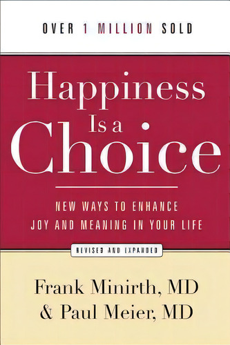 Happiness Is A Choice, De Frank Minirth. Editorial Baker Publishing Group, Tapa Blanda En Inglés
