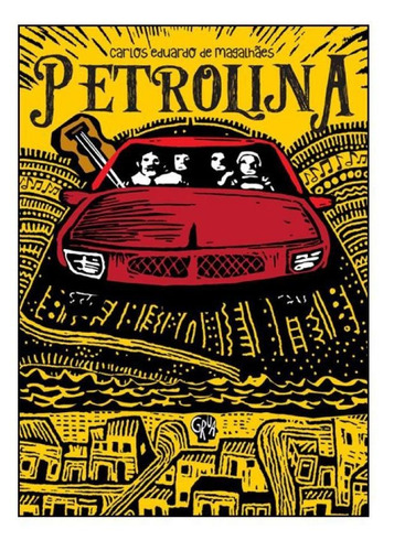 Petrolina, De Carlos Eduardo De Magalhães. Editora Grua Livros, Capa Mole Em Português