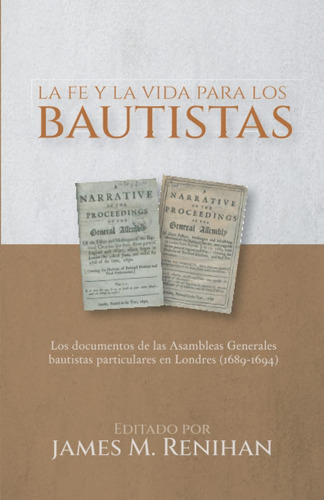 Libro La Fe Y Vida Bautistas Los Documentos