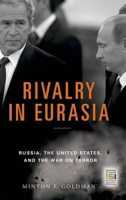 Libro Rivalry In Eurasia : Russia, The United States, And...