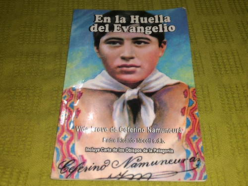 En La Huella Del Evangelio - Padre Ricardo Noceti S.d.b.