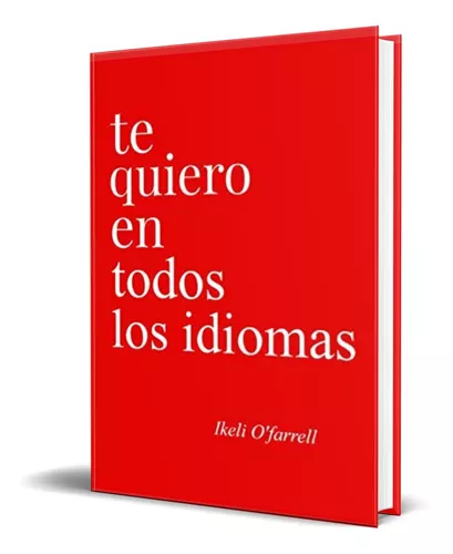 Libro Te Quiero En Todos Los Idiomas [ Original ]