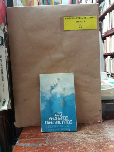 Astronomía - Los Próximos Diez Mil Años - Adrian Berry