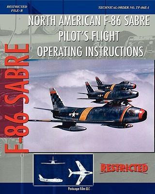 Libro North American F-86 Sabre Pilot's Flight Operating ...